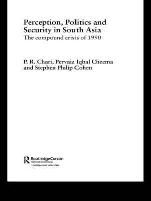 cover image of Perception, Politics and Security in South Asia